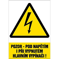 Značka Pozor – Pod napětím i při vypnutém hlavním vypínači!, samolepicí fólie, 210 × 297 mm